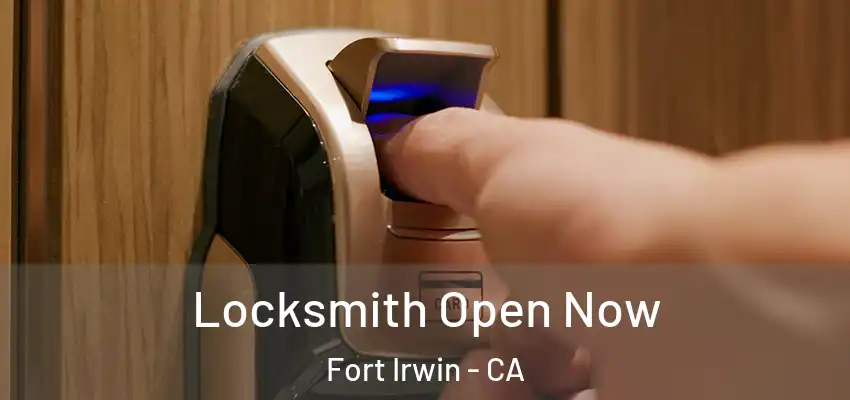 Locksmith Open Now Fort Irwin - CA