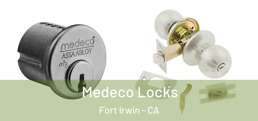  Medeco Locks Fort Irwin - CA
